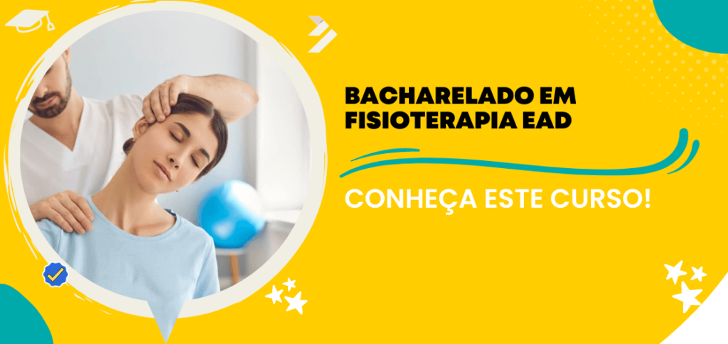 Bacharelado em Fisioterapia EAD – Conheça esta Graduação